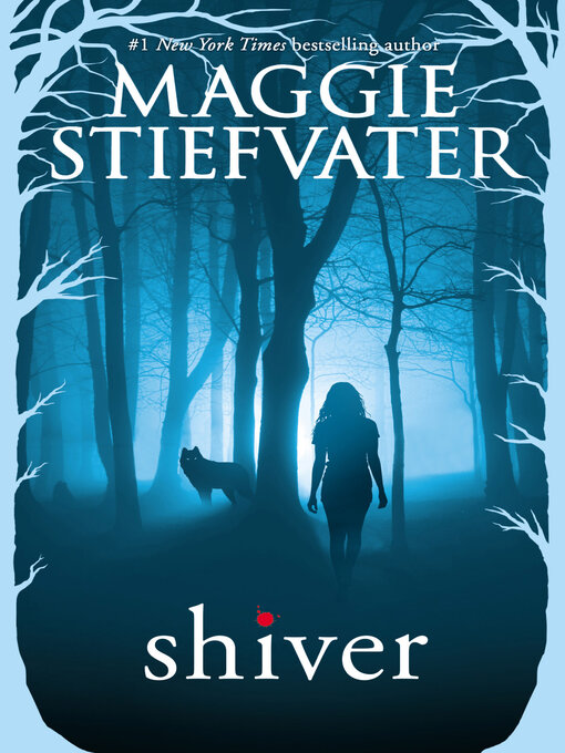 Title details for Shiver by Maggie Stiefvater - Wait list